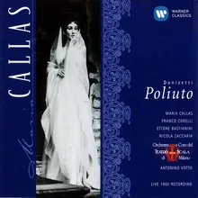 Poliuto (1997 Digital Remaster), ATTO TERZO, Scena prima: Alimento alia fiamma si porga (Callistene/Coro)