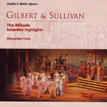 Sullivan: Iolanthe or The Peer and the Peri, Act 2: No. 16, Song with Chorus, "When Britain really ruled the waves" (Lord Mountararat, Fairies, Peers)