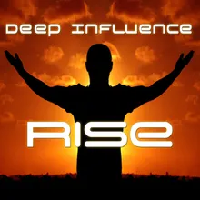 Rise Deep Influence Anthem Dub