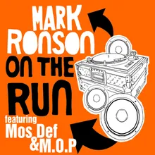 On the Run (feat. Mos Def & M.O.P.) [Radio Edit]