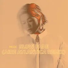Slow Fade Aire Atlantica Remix
