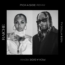 Pick A Side (feat. Ty Dolla $ign)