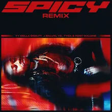 Spicy (feat. J Balvin, YG, Tyga & Post Malone) Remix