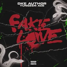 Fake Love (feat. Yungeen Ace)