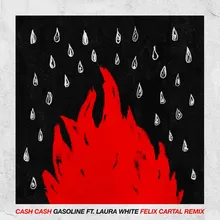 Gasoline (feat. Laura White) Felix Cartal Remix