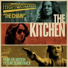 The Chain From the Motion Picture Soundtrack "The Kitchen"