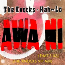 Awa Ni The Knocks VIP Mix