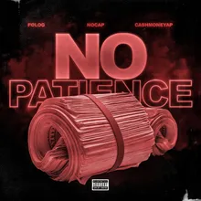 No Patience (feat. Polo G & NoCap)