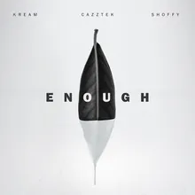 Enough (with Shoffy)