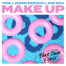 Make Up (feat. Ava Max) Black Caviar Remix