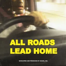 All Roads Lead Home