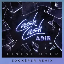 Finest Hour (feat. Abir) Zookëper Remix