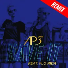 Have It (feat. Flo Rida) [Hookmaster Club Mix]