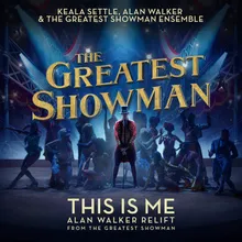 This Is Me Alan Walker Relift; from "The Greatest Showman"