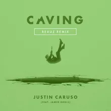 Caving (feat. James Droll) Beauz Remix