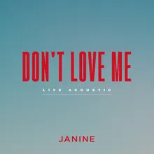 Don't Love Me Live Acoustic