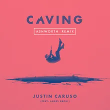 Caving (feat. James Droll) Ashworth Remix