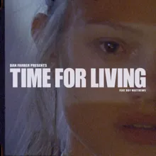 Time for Living (feat. Boy Matthews)