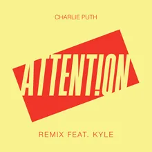 Attention (Remix) [feat. Kyle]