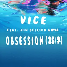 Obsession (25/7) (feat. Jon Bellion & Kyle)