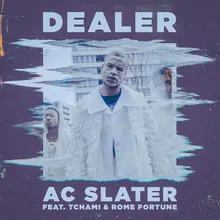 Dealer (feat. Tchami & Rome Fortune)