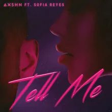 Tell Me (feat. Sofia Reyes)