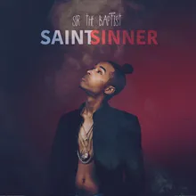 Saint or Sinner