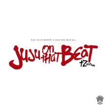 Juju on That Beat (TZ Anthem)