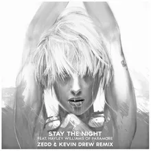 Stay the Night (feat. Hayley Williams of Paramore) Zedd & Kevin Drew Extended Remix