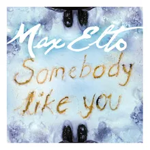 Somebody Like You