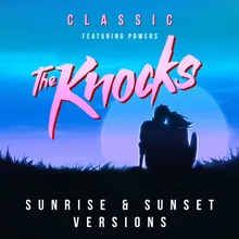 Classic (feat. POWERS) [The Knocks Sunrise Edit]