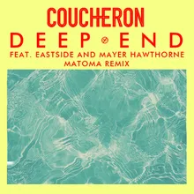 Deep End (feat. Eastside and Mayer Hawthorne) Matoma Remix