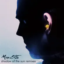 Shadow of the Sun Michael Brun Remix