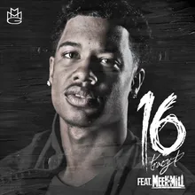 16 (feat. Meek Mill)