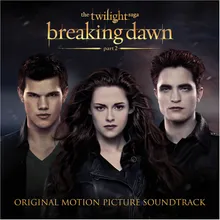 A Thousand Years (feat. Steve Kazee) Pt. 2; The Twilight Saga: Breaking Dawn Soundtrack