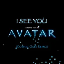 I See You (Theme from Avatar) Cosmic Gate Club Mix