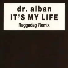It's My Life Raggadag Remix