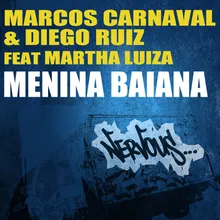 Menina Baiana feat. Martha Luiza Original Mix