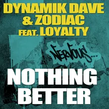Nothing Better feat. Loyalty Marcos Carnaval & Diego Ruiz Remix