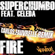 Fire feat. Celeda Carlos Fauvrelle Remix