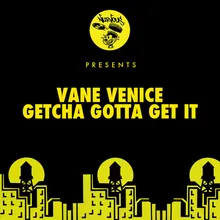 Getcha Gotta Get It Tough Love Remix