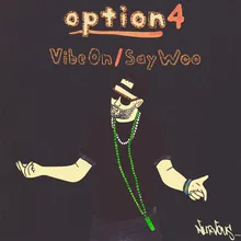 Vibe On Option's Dirty Dub