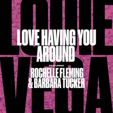 Love Having You Around (feat. Rochelle Fleming & Barbara Tucker) Vega's Dope Dub With Sample Instrumental