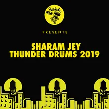 Thunder Drums 2019 Sharam Jey Dub