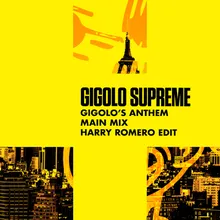 Gigolo's Anthem Harry Romero Edit