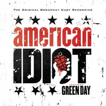 Homecoming (I. The Death of St. Jimmy / II. East 12th St. / III. Nobody Likes You / IV. Rock and Roll Girlfriend / V. We're Coming Home Again) [feat. Tony Vincent, John Gallagher Jr., Theo Stockman, The American Idiot Broadway Company]