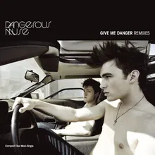 Give Me Danger (Goddollars Rufftouch Mix)