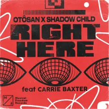 Right Here (feat. Carrie Baxter)