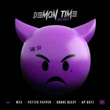 Demon Time (Remix) [feat. M24, Potter Payper, Skore Beezy & HP Boyz]