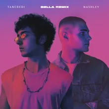 Bella (feat. Nashley) Remix